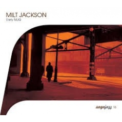  Milt Jackson ‎– Early MJQ 